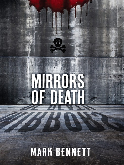 Title details for Mirrors of Death by Mark Bennett - Available